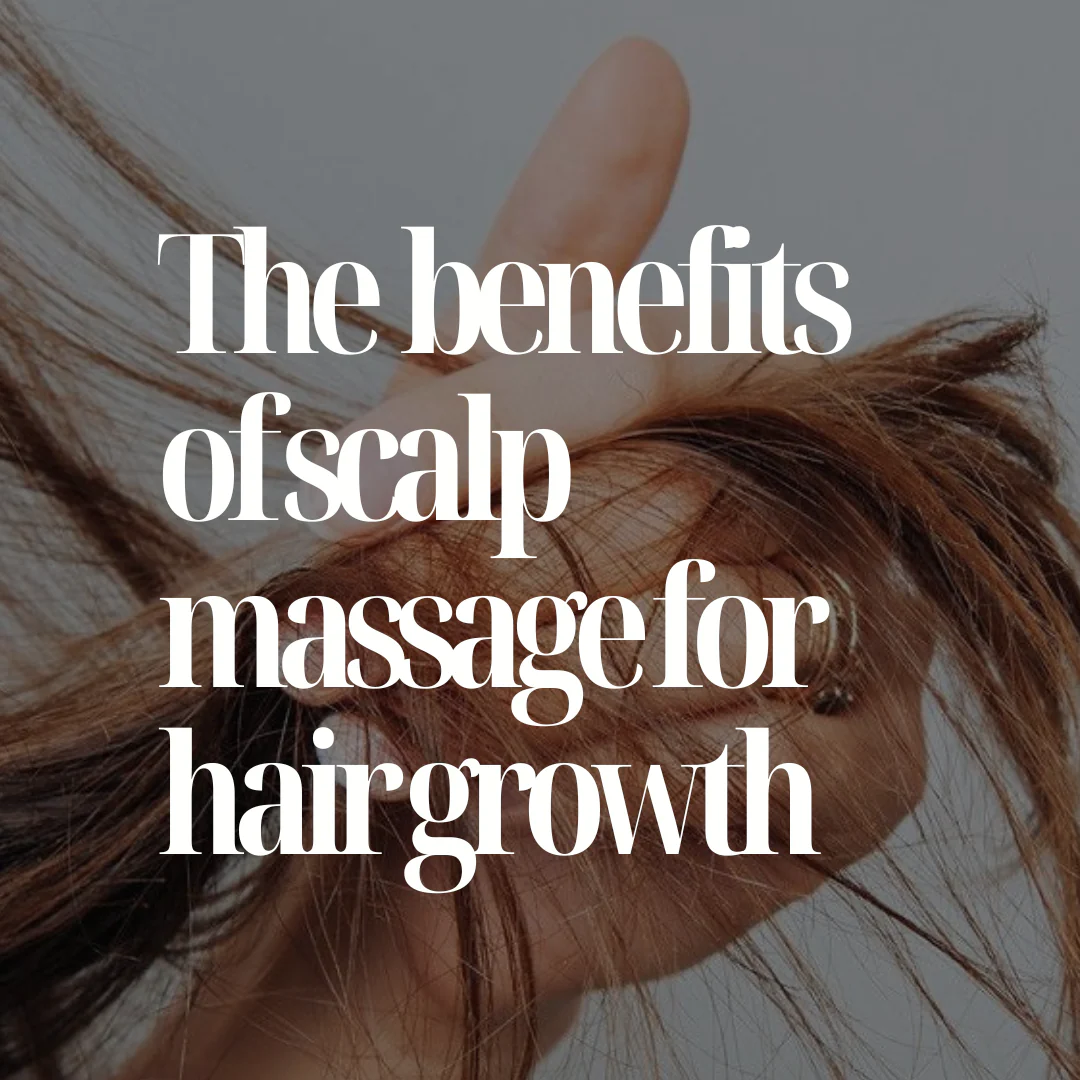 The Benefits of Regular Scalp Massages and How to Do Them?